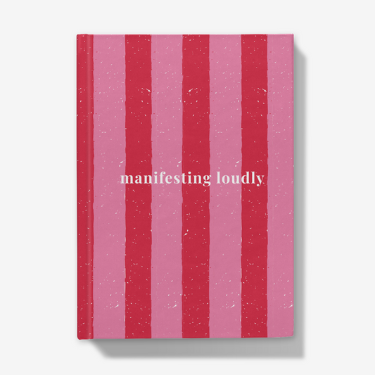 Manifesting Loudly Notebook